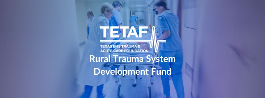 Rural Trauma System Development Fund